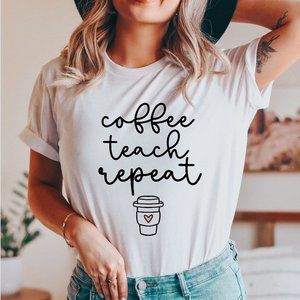 Coffee Teach Repeat, Cotton Graphic T-shirt, Teacher Shirt Teacher Gift